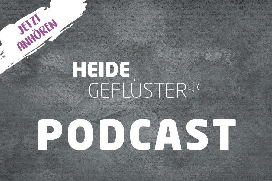 Podcast HEIDE Geflüster: Schräge Geschichten über Menschen aus der Heide