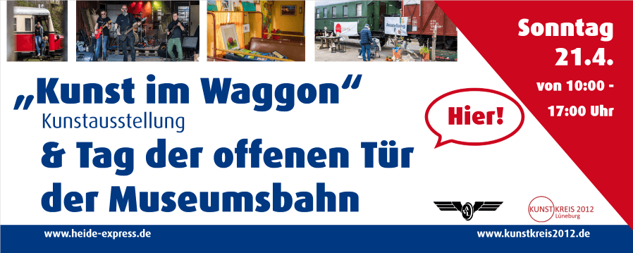Kunst im Waggon - Tag der offenen Tür und Kunstausstellung im Bahnwerk Lüneburg Süd