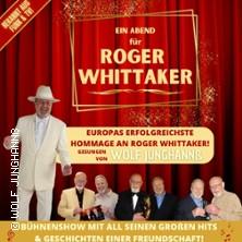 Ein Abend für Roger Whittaker - A Tribute Show mit Wolf Junghannß