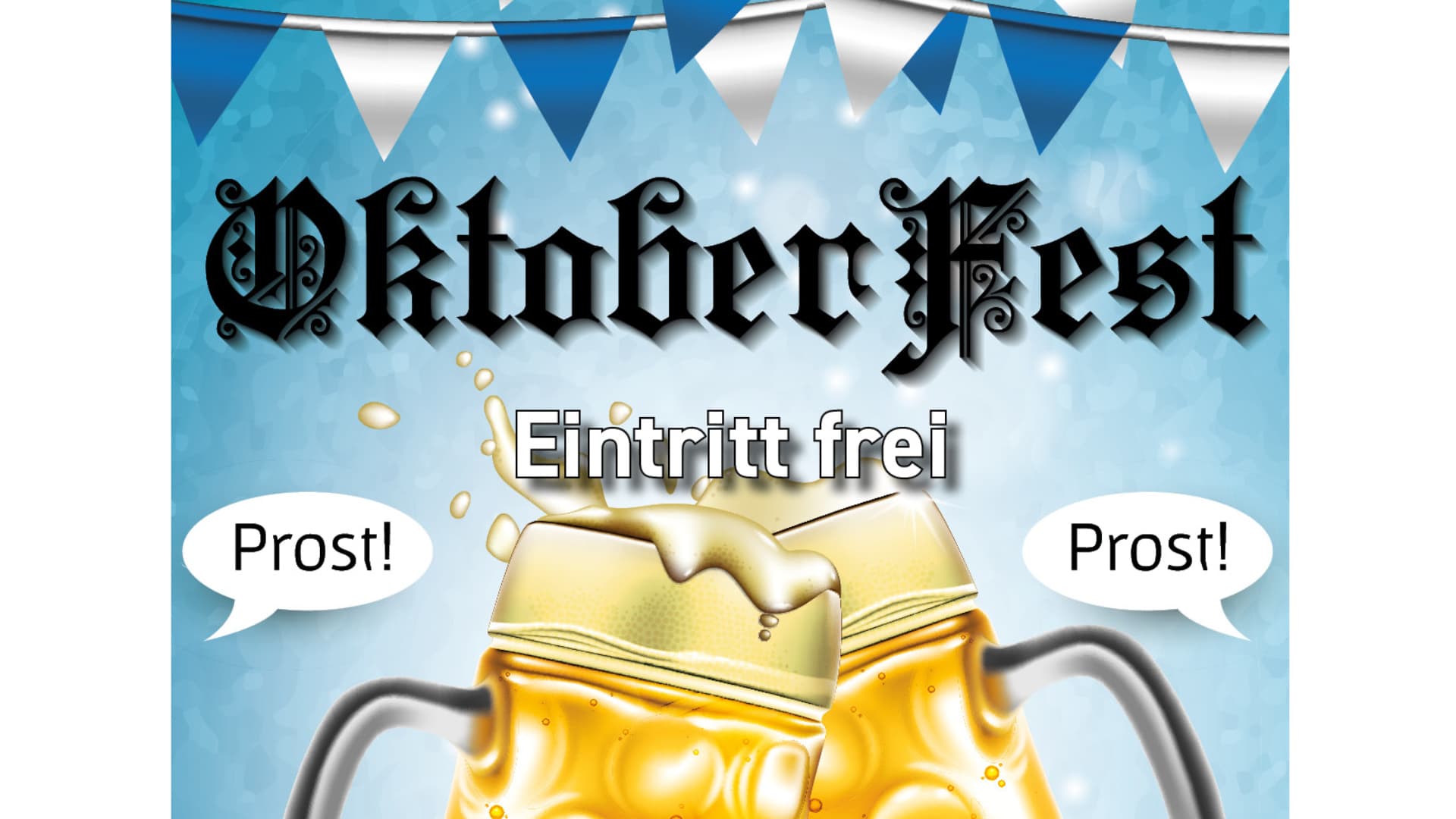 Oktoberfest-Plakat mit Bierkrügen, Wimpeln, Prost-Sprechblasen und Hinweis Eintritt frei.