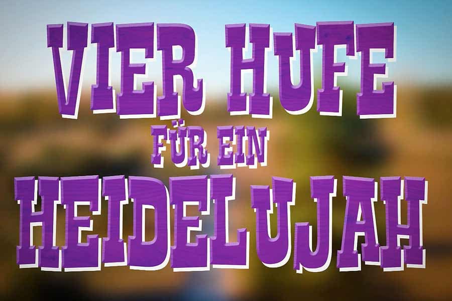 Vier Hufe für ein Heidelujah